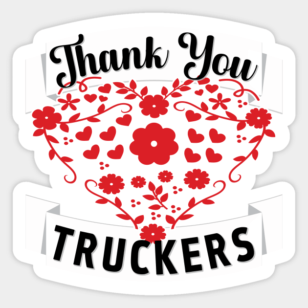 THANK YOU TRUCKERS FLORAL DESIGN WITH WHAT BANNERS BLACK LETTERS Sticker by KathyNoNoise